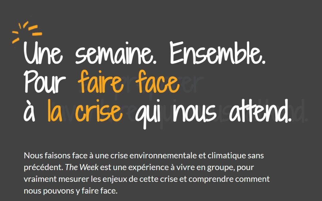 The week une expérience de groupe pour mesurer les enjeux de la crise climatique